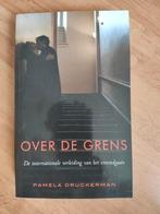 Over de grens. P. Druckerman, Verzenden, Zo goed als nieuw