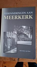 Herinneringen aan Meerkerk van Arie van Veen, Boeken, Ophalen of Verzenden, Zo goed als nieuw