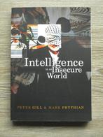 Intelligence in an insecure world - Peter Gill & Mark Phyt, Ophalen of Verzenden, Gelezen, Nederland