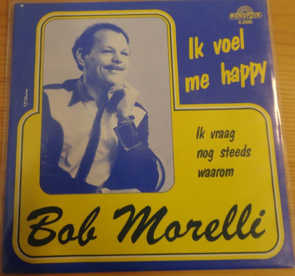 Bob Morelli > Ik voel me happy, Gebruikt, 7 inch, Single, Ophalen of Verzenden