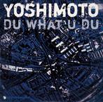Yoshimoto – Du What U Du 2006 cd single, 1 single, Ophalen of Verzenden, Zo goed als nieuw, Dance