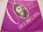 Andy Tielman _ Say a simple word / Summer without you = 1971, Ophalen of Verzenden, Gebruikt, Pop