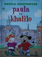 Paula en Khalilo - Angela Groothuizen, Ophalen of Verzenden, Gelezen, Angela Groothuizen, Fictie algemeen