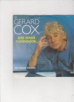 Single Gerard Cox - Effe eentje tussendoor, Cd's en Dvd's, Vinyl Singles, Nederlandstalig, Zo goed als nieuw, Ophalen