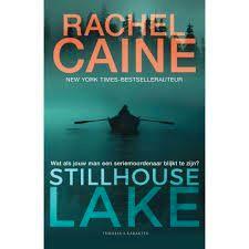 Rachel Caine - Stillhouse lake, Boeken, Thrillers, Zo goed als nieuw, Ophalen of Verzenden