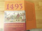 Charles C. Mann - 1493 - hoe de wereld zich ontwikkelde na.., Ophalen of Verzenden, 15e en 16e eeuw, Gelezen