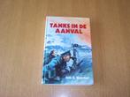 Joh G Veenhof deel 1 + 2 Tanks in de aanval + Tanksoldaten, Boeken, Ophalen of Verzenden, Tweede Wereldoorlog, Zo goed als nieuw