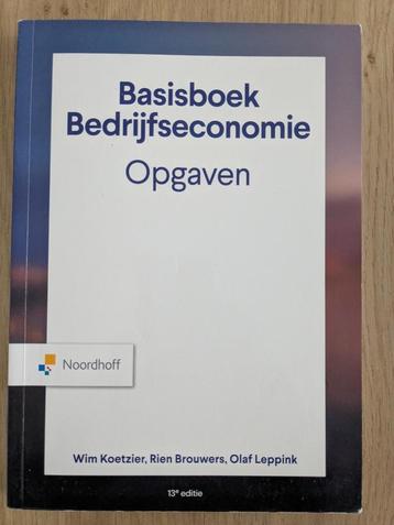 Basisboek Bedrijfseconomie - Opgaven - 13e editie beschikbaar voor biedingen