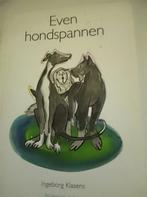 I. Klasens - Even hondspannen, Ophalen of Verzenden, Zo goed als nieuw, I. Klasens