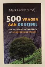 Fackler, Mark (redactie) - 500 Vragen over de bijbel / Fasci, Boeken, Godsdienst en Theologie, Gelezen, Verzenden