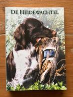 De Heidewachtel of kleine Münsterländer, Ophalen of Verzenden, Gelezen, Honden
