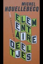 Elementaire deeltjes M. Houellebecq, Boeken, Ophalen of Verzenden, M. Houellebecq