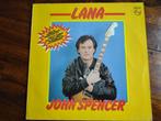LP - John Spencer - Lana, Cd's en Dvd's, Vinyl | Nederlandstalig, Levenslied of Smartlap, Ophalen of Verzenden