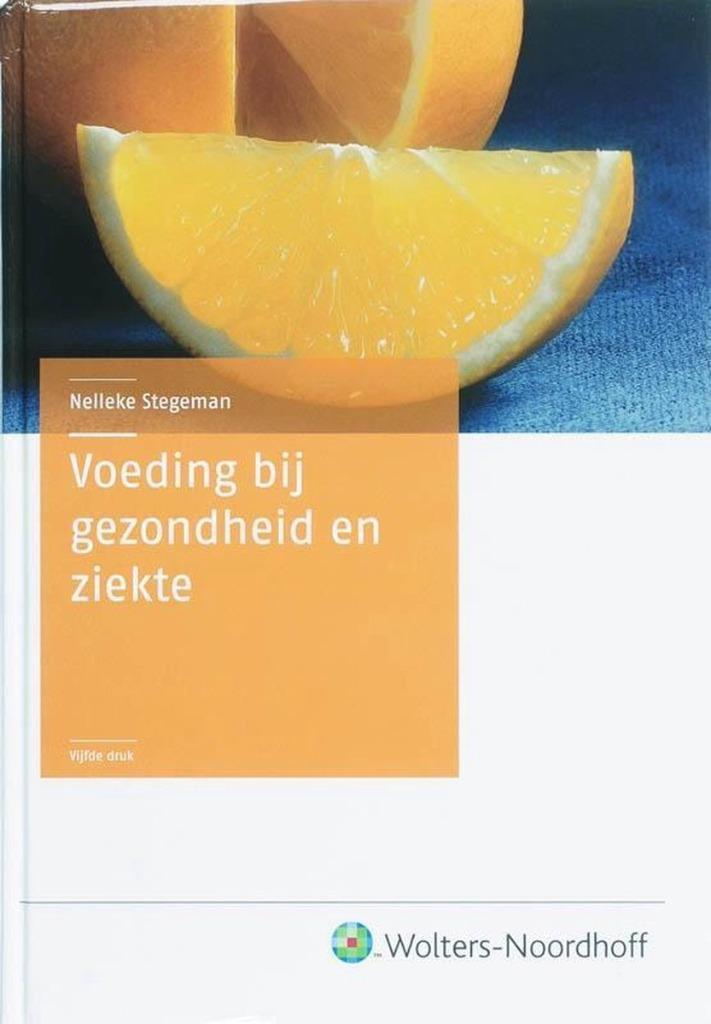 Voeding bij gezondheid en ziekte / Nelleke Stegeman, Boeken, Gezondheid, Dieet en Voeding, Zo goed als nieuw, Gezondheid en Conditie