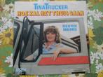 Tina Trucker - Hoe zal het thuis gaan - Heb ik pech onderweg, Overige formaten, Levenslied of Smartlap, Zo goed als nieuw, Ophalen
