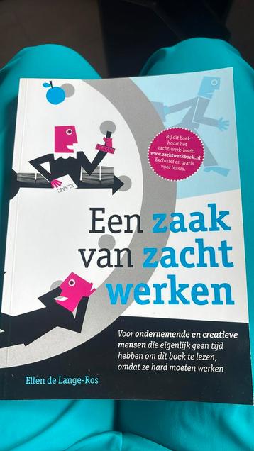 Ellen de Lange-Ros - Een zaak van zacht werken beschikbaar voor biedingen