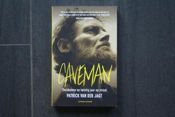 CAVEMAN:Thuiskomen na twintig jaar op straat (P van der Jagt beschikbaar voor biedingen