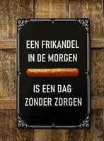 Frikandel in de morgen reclamebord van metaal wandbord deco, Huis en Inrichting, Info@deconoord.nl, Nieuw, Ophalen of Verzenden