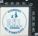 Sticker: OKL Emmen - Deskundigheid moet in Emmen blijven, Verzamelen, Stickers, Ophalen of Verzenden, Zo goed als nieuw, Bedrijf of Vereniging