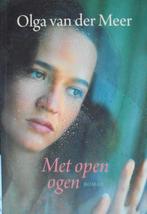 Boek Roman: Met open ogen; door Olga van der Meer. ZGAN., Ophalen of Verzenden, Zo goed als nieuw, Nederland, Olga van der Meer