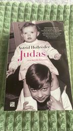 Astrid Holleeder - Judas, Boeken, Detectives, Ophalen of Verzenden, Astrid Holleeder, Zo goed als nieuw