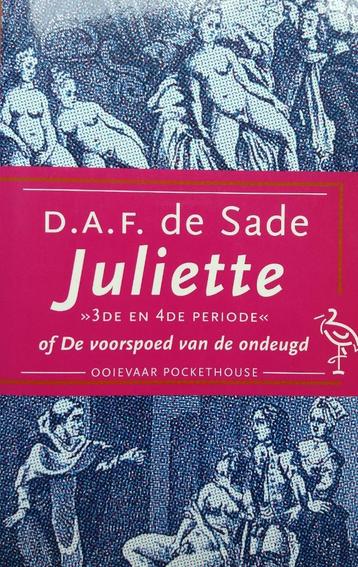 D.A.F. de Sade - Juliette (3de en 4de periode)