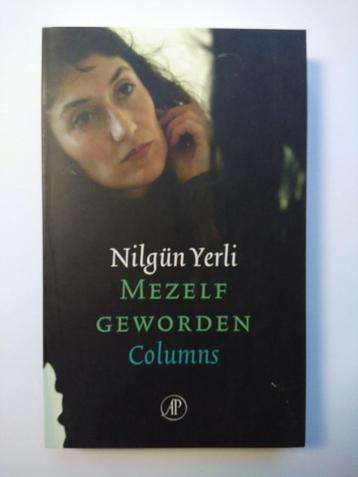 Nilgün Yerli, Mezelf geworden beschikbaar voor biedingen