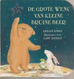 De grote wens van kleine bruine beer - Gillian Lobel"", Ophalen of Verzenden, Zo goed als nieuw, Gillian Lobel, Jongen of Meisje
