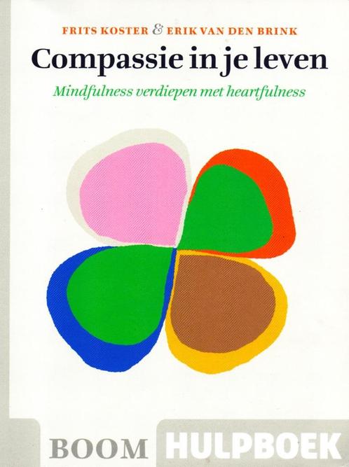Compassie in Je Leven - Frits Koster / 9789089534811, Boeken, Advies, Hulp en Training, Zo goed als nieuw, Ophalen of Verzenden