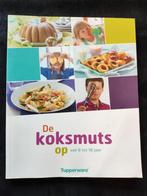 De Koksmuts op - Tupperware kookboek, Gezond koken, Ophalen of Verzenden, Zo goed als nieuw, Hoofdgerechten