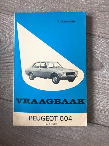 Vraagbaak Peugeot 504 1974-1982 P. Olyslager beschikbaar voor biedingen