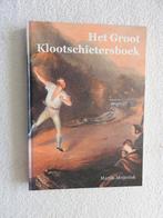 Het groot Klootschietersboek - Volksspel Wedstrijdsport, Ophalen of Verzenden, Zo goed als nieuw, Watersport en Hengelsport