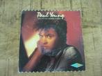 Single Paul Young - Love of the common people, Ophalen, 7 inch, Single, Zo goed als nieuw