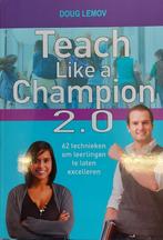 Teach like a champion, Boeken, Ophalen of Verzenden, Nieuw, Overige niveaus, Doug Lemov