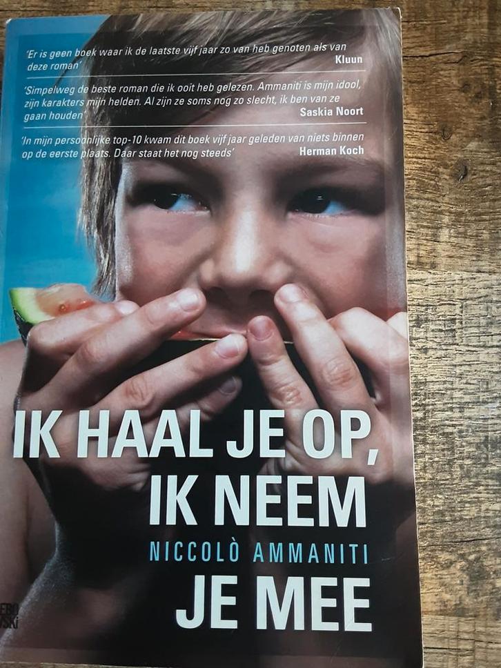 Ik haal je op, ik neem je mee - Niccolò Ammaniti, Boeken, Romans, Gelezen, Europa overig, Ophalen of Verzenden