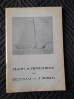 Vracht- en Vissersschepen Eeltjebaas & Aukebaas, Ophalen of Verzenden, Eeltjebaas & Aukebaas
