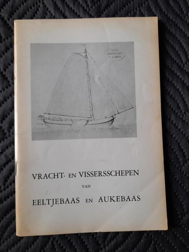 Vracht- en Vissersschepen Eeltjebaas & Aukebaas, Antiek en Kunst, Antiek | Boeken en Bijbels, Ophalen of Verzenden