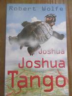 Joshua Joshua Tango & Het gif van de groene cobra, Gelezen, Robert Wolfe, Ophalen of Verzenden, Fictie