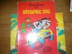 1 brigadier dog eerste druk 1972, Eén stripboek, Ophalen of Verzenden, Gelezen