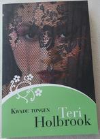 Kwade Tongen - Teri Holbrook (Paperback), Ophalen of Verzenden, Zo goed als nieuw, Teri Holbrook, Nederland