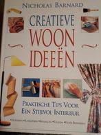 Boek: Creatieve Woonideeën, Ophalen of Verzenden, Zo goed als nieuw, Nicholas Barnard, Interieur en Design