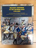 Military uniforms in the Netherlands, 1752- 1800, Ophalen of Verzenden, Voor 1940, Gelezen, Overige onderwerpen