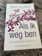 Als ik weg ben, Abbi Glines, Boeken, Romans, Ophalen of Verzenden