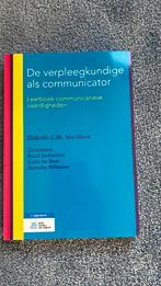 Elsbeth C.M. ten Have - De verpleegkundige als communicator, Ophalen of Verzenden, Zo goed als nieuw, Elsbeth C.M. ten Have; Carin de Boer; Ruud Gortworst; Janneke...