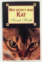 Heath, Sarah - Wat bezielt mijn kat, Boeken, Dieren en Huisdieren, Gelezen, Katten, Verzenden