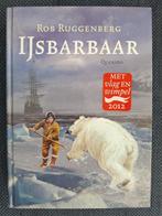 IJsbarbaar - Rob Ruggenberg, Ophalen of Verzenden, Gelezen, Rob Ruggenberg, Fictie