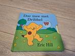 Eric Hill - Doe mee met Dribbel, Ophalen of Verzenden, Gelezen, Eric Hill