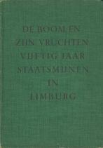 DE BOOM EN ZIJN VRUCHTEN VIJFTIG JAAR STAATSMIJNEN LIMBURG, Verzenden, 20e eeuw of later, Zo goed als nieuw