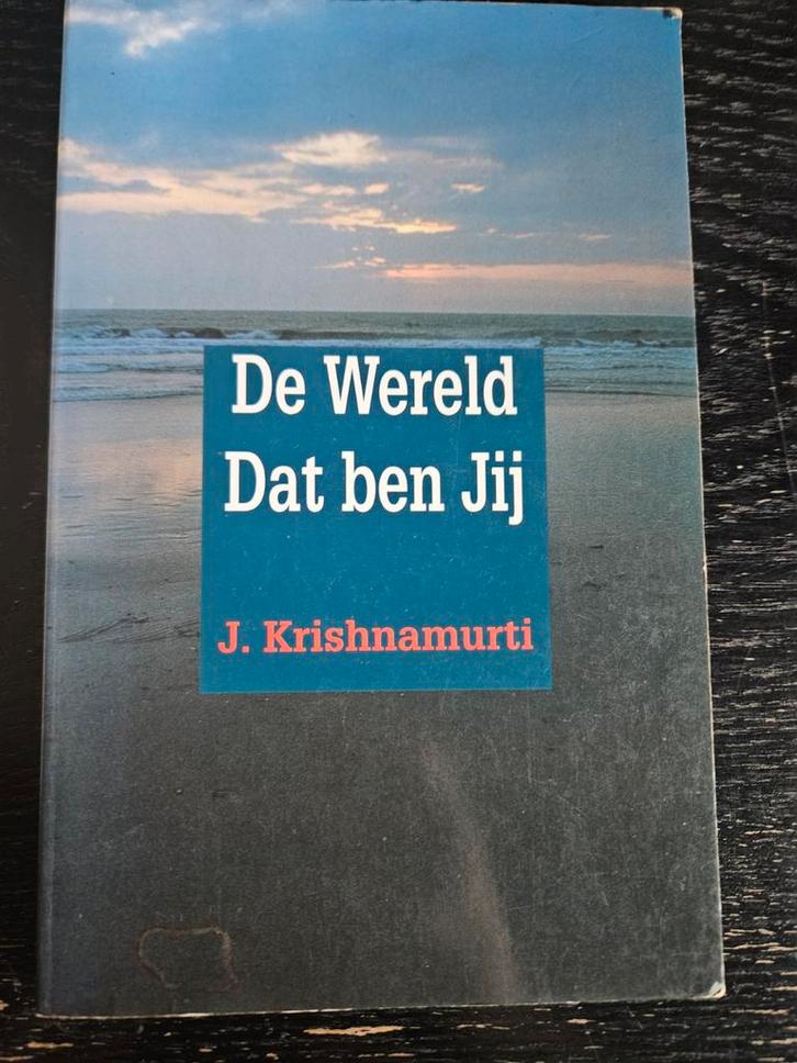 De Wereld Dat ben Jij - J. Krishnamurti, Boeken, Esoterie en Spiritualiteit, Gelezen, Achtergrond en Informatie, Spiritualiteit algemeen