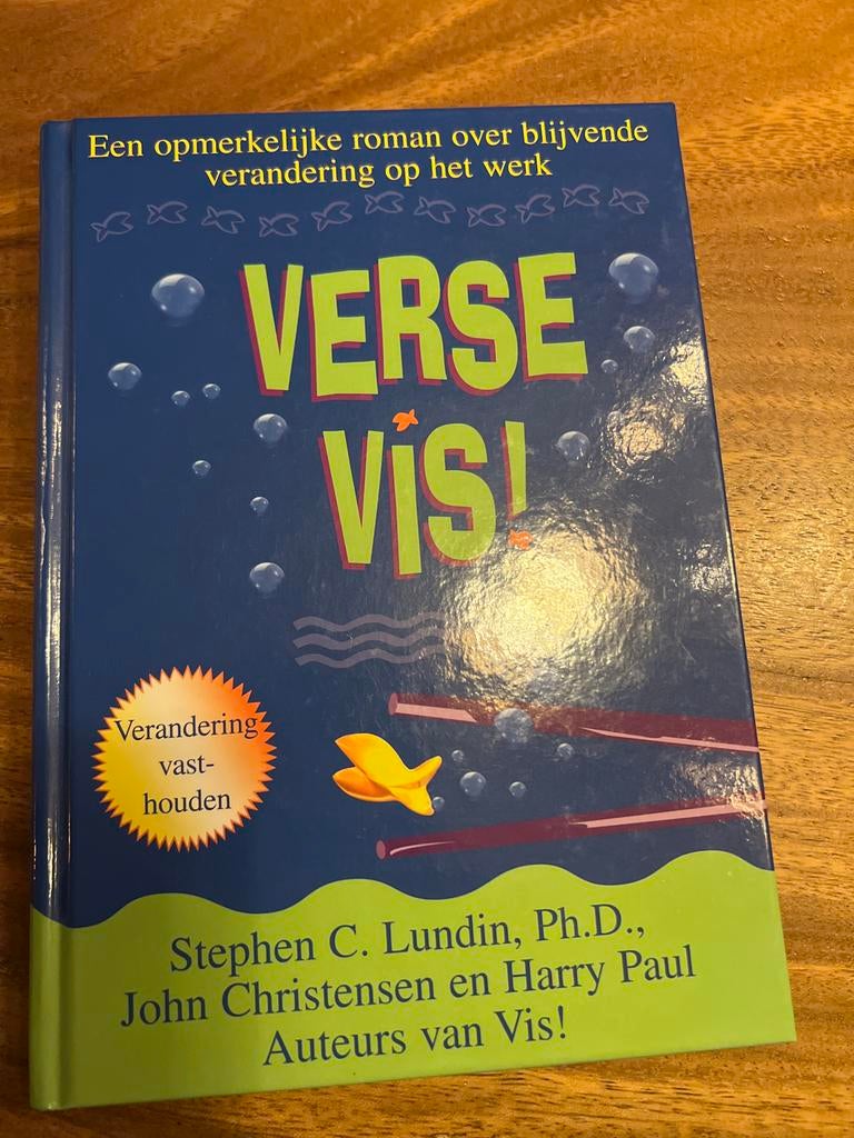 Verse Vis! Een roman over blijvende verandering op het werk, Boeken, Ophalen of Verzenden, Gelezen